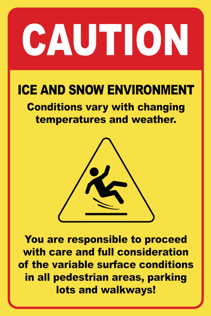 caution - ice and snow environment